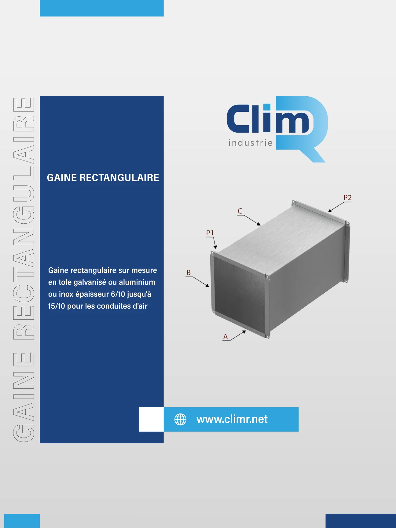 Gaine rectangulaire sur mesure en acier galvanisé, aluminium ou inox, épaisseur 6/10 à 15/10 – fabricant Clim R Industrie, Ben Arous Tunisie